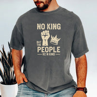 No King But The People T-Shirt – Unisex Equality & Empowerment Tee
