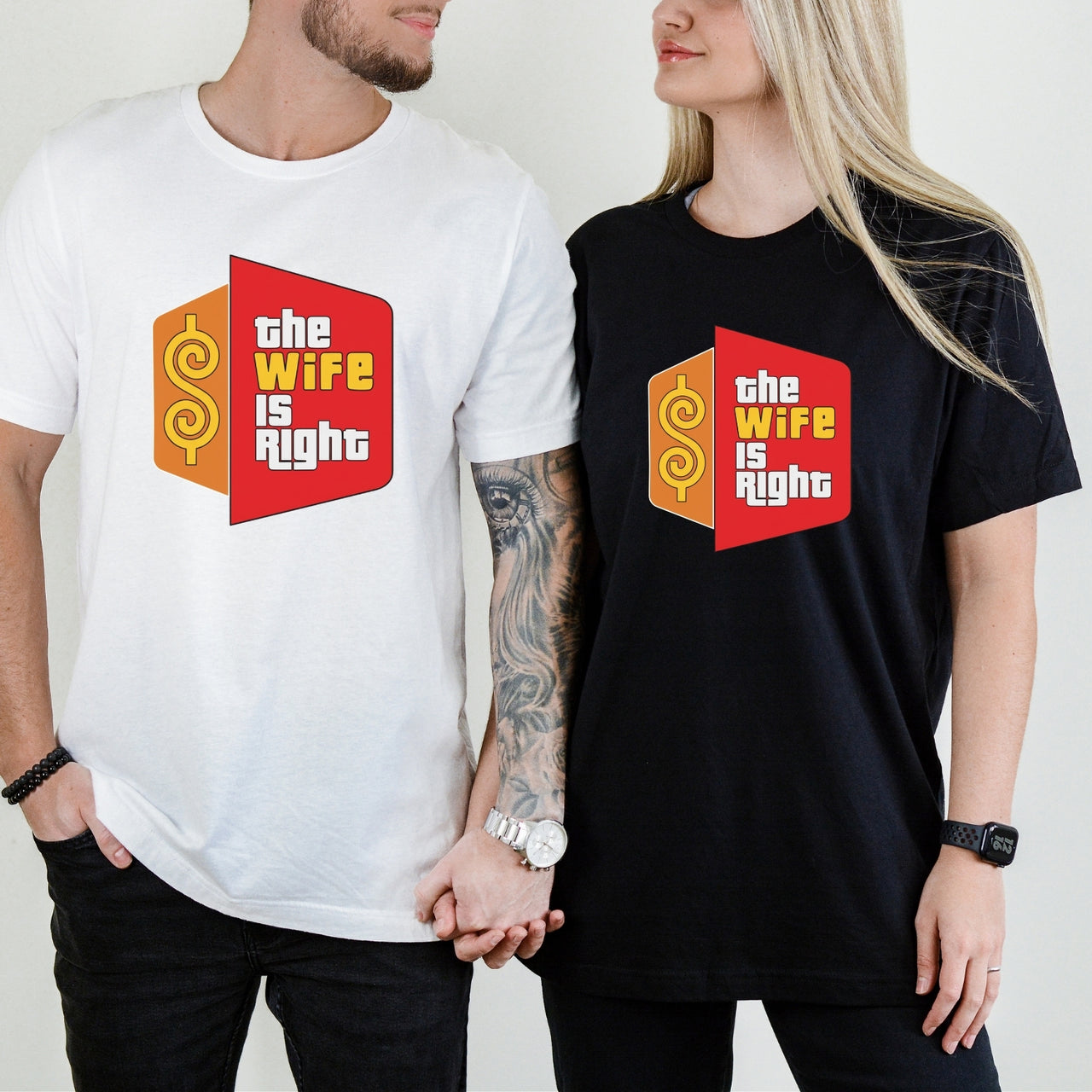 Funny The Wife Is Right Humor Matching T-Shirt For Couples