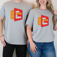 Funny The Wife Is Right Humor Matching T-Shirt For Couples