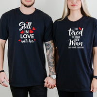 Funny Still In Love With Her Too Tired To Train A New Man Matching T-Shirts For Couples