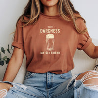 Hello Darkness My Old Friend Shirt – Funny Dark Beer Lover Tee