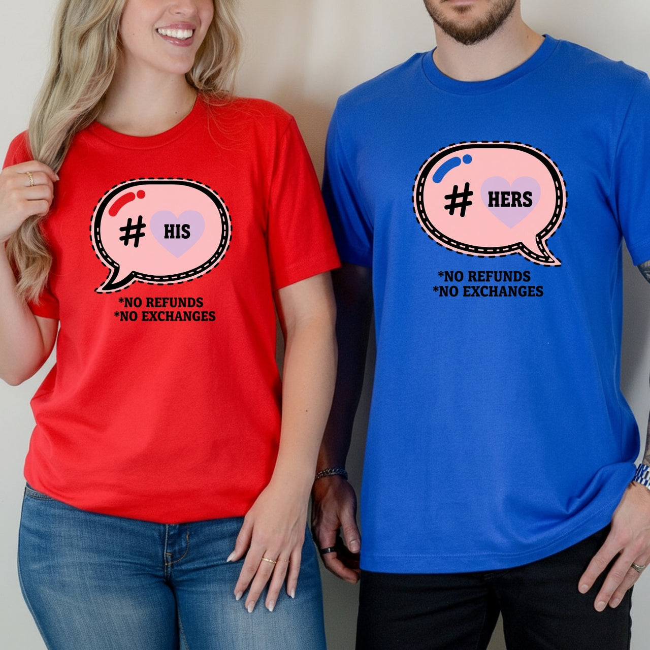 His Her No Exchanges and No Refunds Matching T-Shirts For Couples