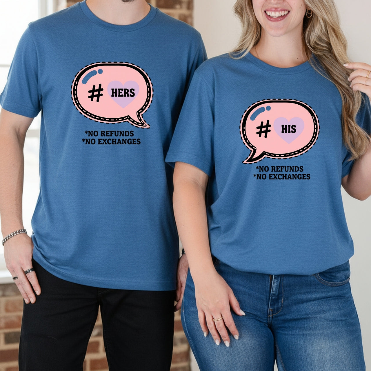 His Her No Exchanges and No Refunds Matching T-Shirts For Couples