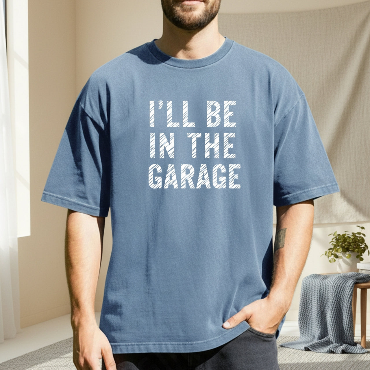 I'll Be In The Garage Shirt – Funny Unisex Graphic Tee