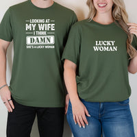 Looking At My Wife I Think Damn She's Lucky Woman Matching T-Shirts For Couples
