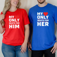 My Heart Only Beats For Her Him Matching T-Shirts For Couples