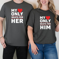 My Heart Only Beats For Her Him Matching T-Shirts For Couples