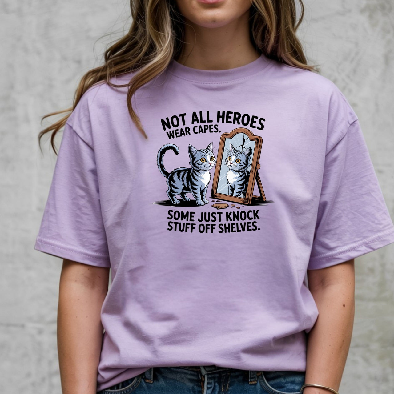 Not All Heroes Wear Capes T-Shirt - Funny Cat Sarcastic Graphic Tee