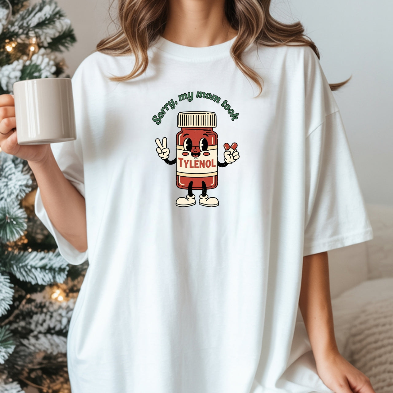 Please Be Patient My Mom Took Pain Relievers T-Shirt – Dark Humor Meme Tee