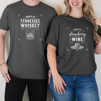 Sweet As Strawberry Wine Smoth As Tennessee Whiskey Matching T-Shirts For Couples
