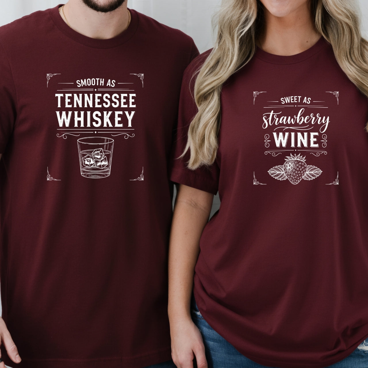 Sweet As Strawberry Wine Smoth As Tennessee Whiskey Matching T-Shirts For Couples