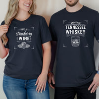 Sweet As Strawberry Wine Smoth As Tennessee Whiskey Matching T-Shirts For Couples