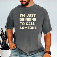 Vintage Inspired Drinking To Call Someone Unisex T-Shirt