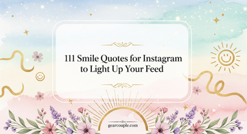 111 Smile Quotes for Instagram to Light Up Your Feed