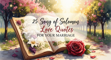 25 Song of Solomon Love Quotes for Your Marriage