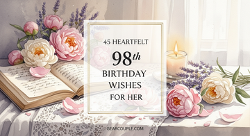 45 Heartfelt 98th Birthday Wishes for Her