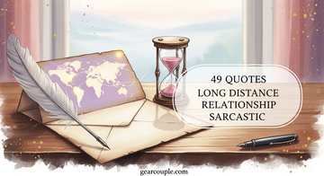 49 Quotes Long Distance Relationship Sarcastic