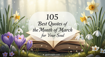 105 Best Quotes of the Month of March for Your Soul