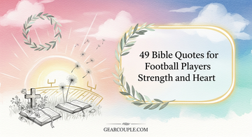 49 Bible Quotes for Football Players Strength and Heart
