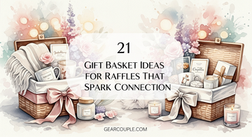 21 Gift Basket Ideas for Raffles That Spark Connection
