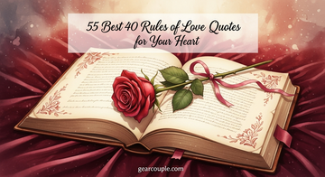 55 Best 40 Rules of Love Quotes for Your Heart