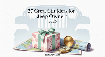 27 Great Gift Ideas for Jeep Owners 2026
