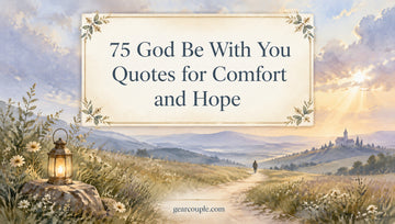 75 God Be With You Quotes for Comfort and Hope