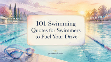 101 Swimming Quotes for Swimmers to Fuel Your Drive