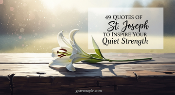 49 Quotes of St Joseph to Inspire Your Quiet Strength