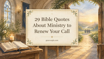 29 Bible Quotes About Ministry to Renew Your Call