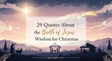 29 Quotes About Birth of Jesus: Wisdom for Christmas