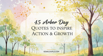 45 Arbor Day Quotes to Inspire Action & Growth