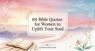 101 Bible Quotes for Women to Uplift Your Soul