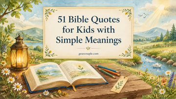 51 Bible Quotes for Kids with Simple Meanings