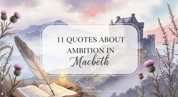 11 Quotes About Ambition In Macbeth