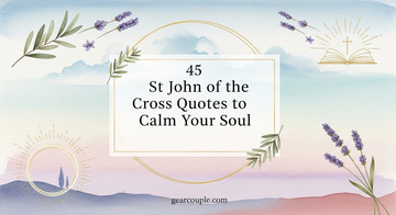 45 St John of the Cross Quotes to Calm Your Soul