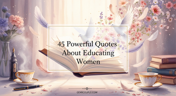 45 Powerful Quotes About Educating Women