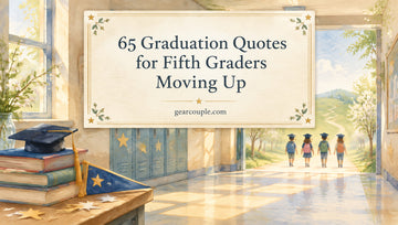 65 Graduation Quotes for Fifth Graders Moving Up