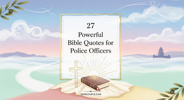27 Powerful Bible Quotes for Police Officers