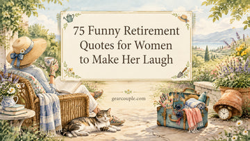 75 Funny Retirement Quotes for Women to Make Her Laugh