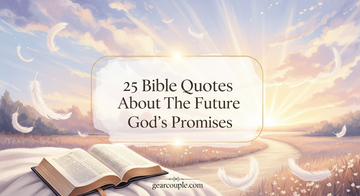 25 Bible Quotes About The Future God's Promises