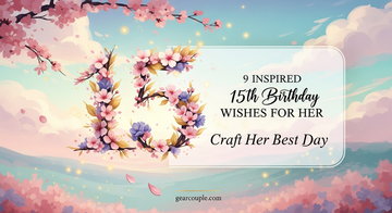 9 Inspired 15th Birthday Wishes for Her Craft Her Best Day