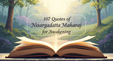 107 Quotes of Nisargadatta Maharaj for Awakening