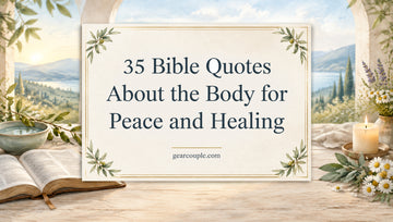 35 Bible Quotes About the Body for Peace and Healing