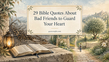 29 Bible Quotes About Bad Friends to Guard Your Heart