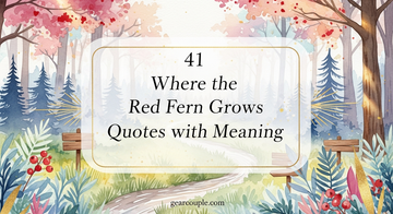 41 Where the Red Fern Grows Quotes with Meaning