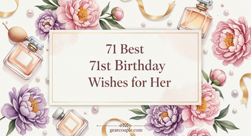71 Best 71st Birthday Wishes for Her Heartfelt Funny Elegant