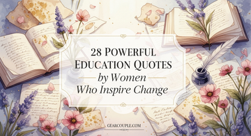 28 Powerful Education Quotes by Women Who Inspire Change