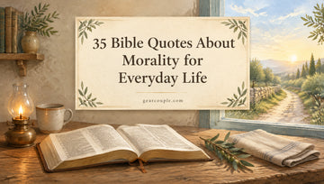 35 Bible Quotes About Morality for Everyday Life