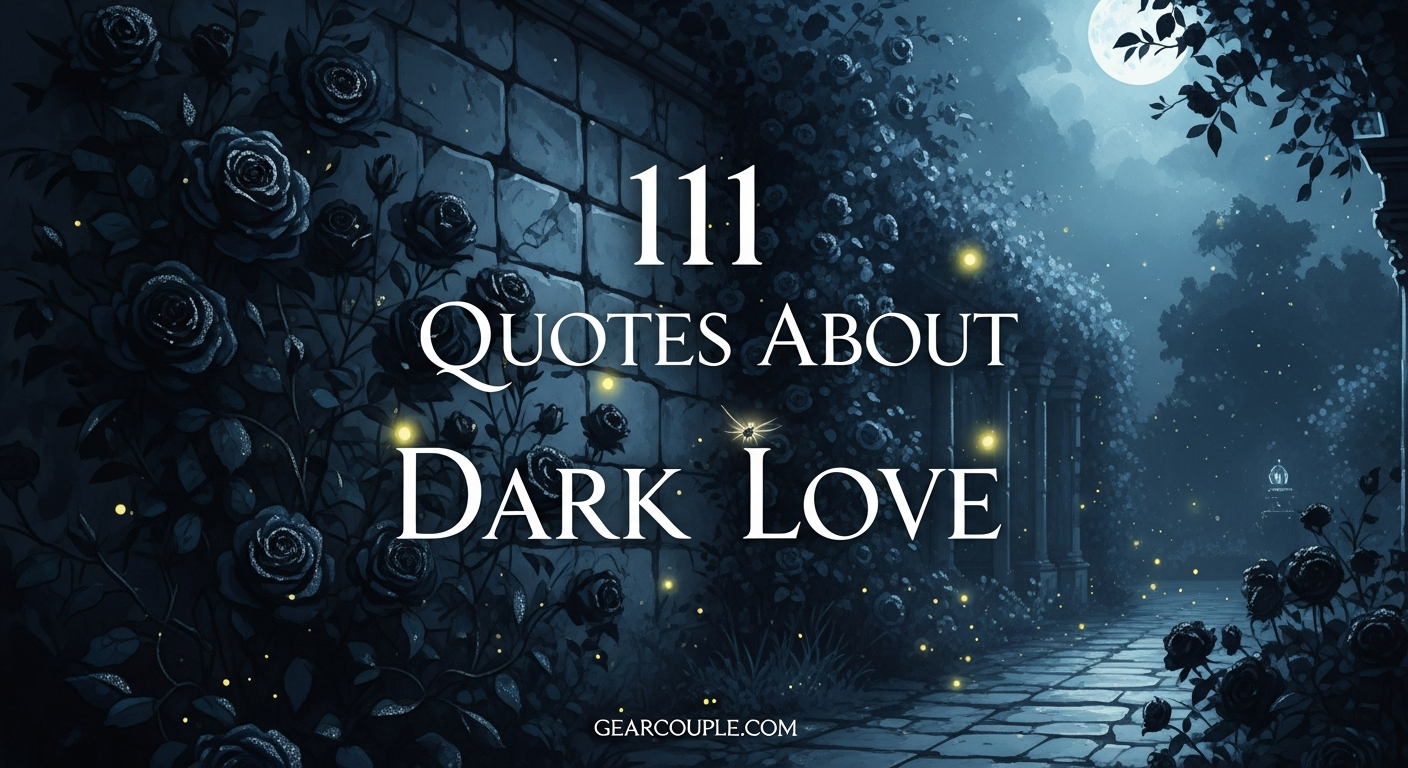 111 Quotes About Dark Love